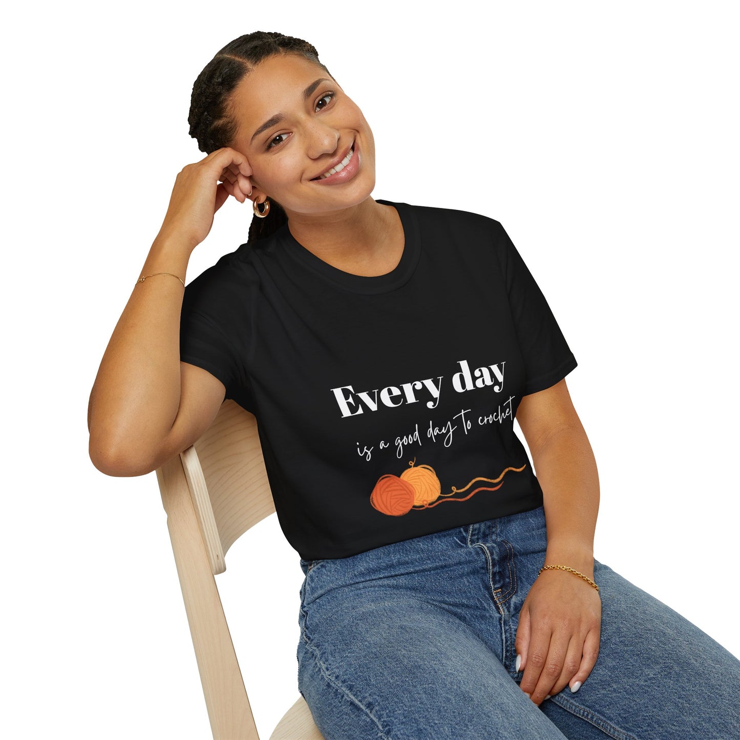 Every Day is a Good Day to Crochet T-Shirt