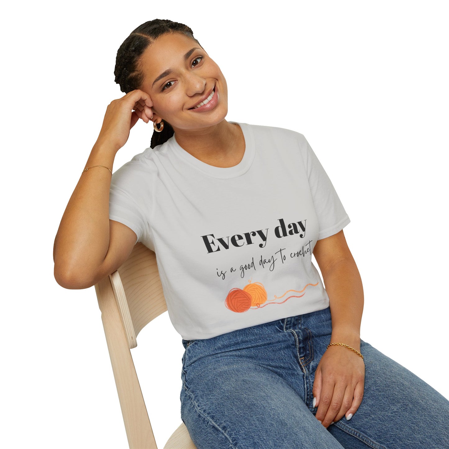 Every Day is a Good Day to Crochet T-Shirt