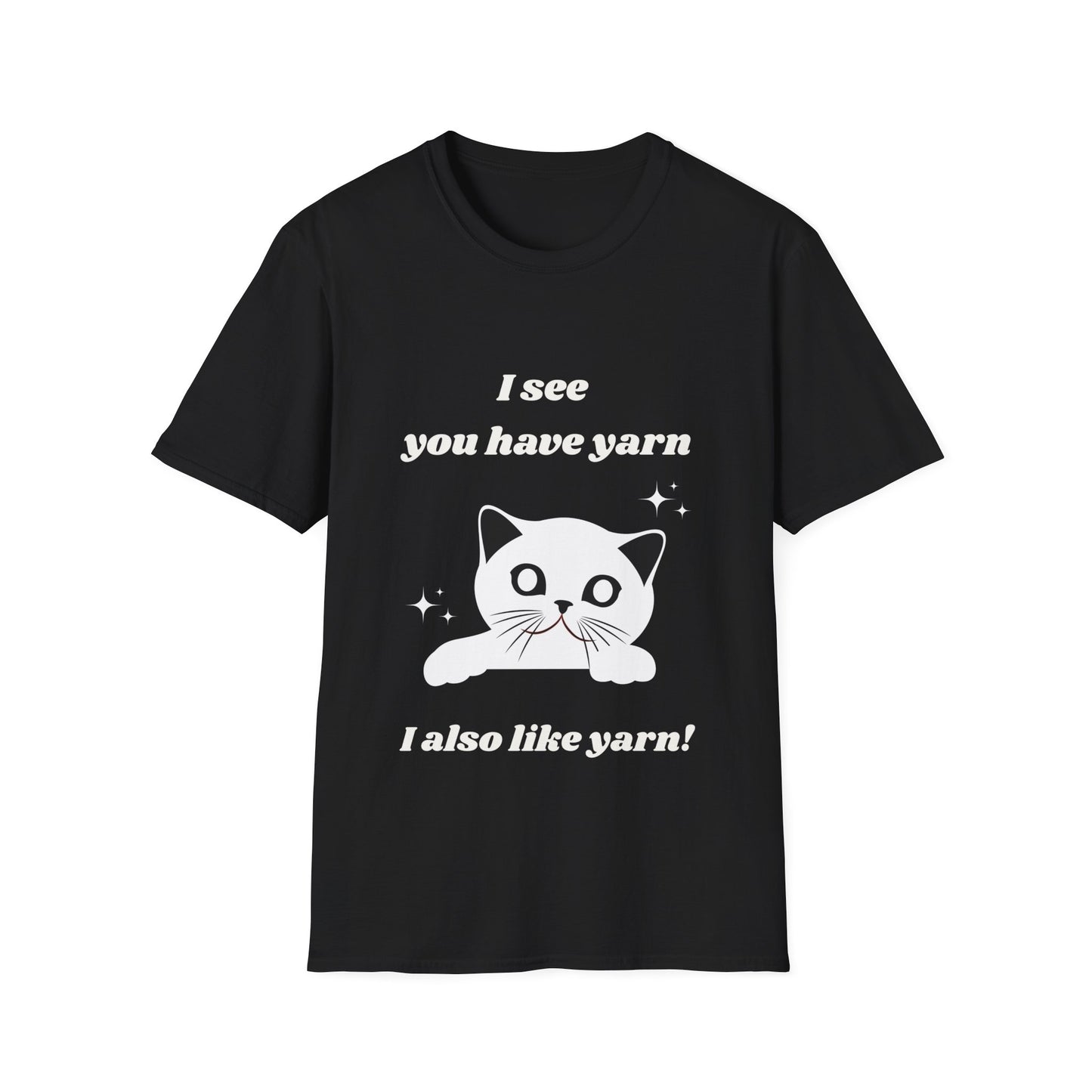 I see you have yarn, I also like yarn T‑Shirt