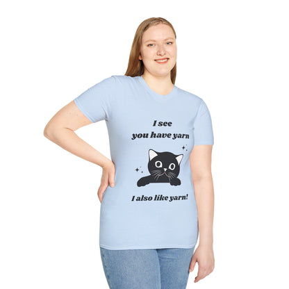 I see you have yarn, I also like yarn T‑Shirt