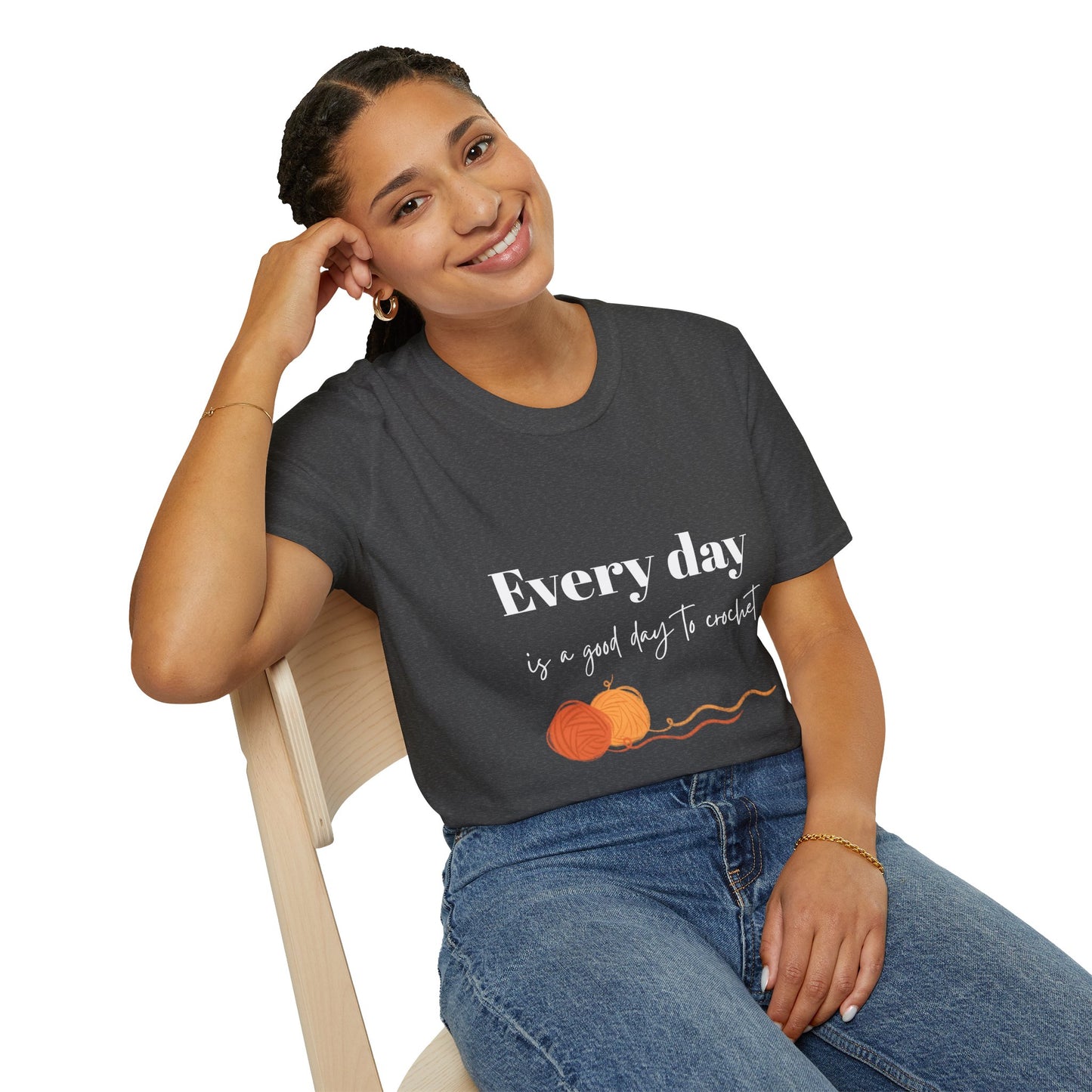 Every Day is a Good Day to Crochet T-Shirt