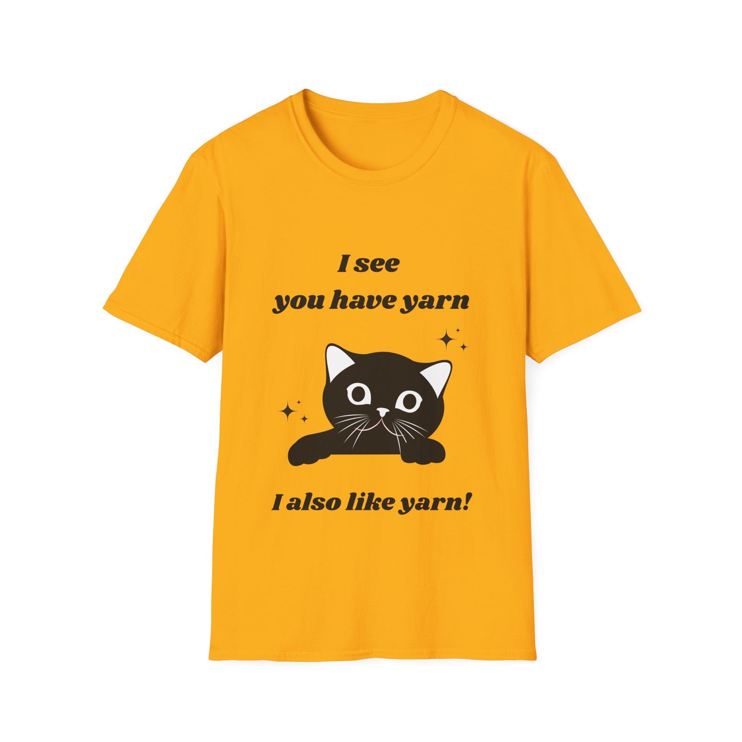 I see you have yarn, I also like yarn T‑Shirt